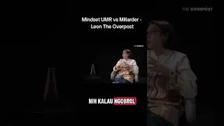 Mindset UMR vs Miliarder - Leon The Overpost BZ-2025-FF09F5 #LeonHartono#LeonHartonoClips