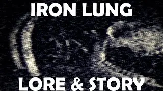 Lore and Story of Iron Lung