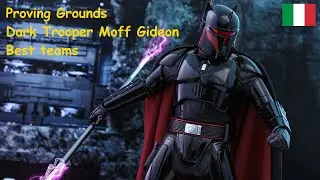 Proving Grounds: Dark Trooper Moff Gideon - Best teams (ITA)