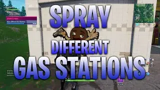 SPRAY DIFFERENT GAS STATIONS LOCATIONS - FORTNITE SPRAY & PRAY