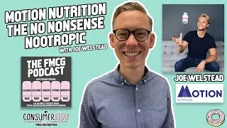Motion Nutrition - The No Nonsense Nootropics with Joe Welstead