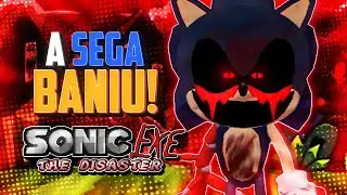 O FAN-GAME DE SONIC QUE A SEGA BANIU &ndash; Sonic.EXE The Disaster