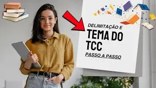 Como Escolher e Delimitar o Tema do TCC Usando IA