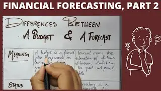 Difference between Budget and Forecast | Financial Forecasting