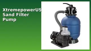 REVIEW (2025): XtremepowerUS Sand Filter Pump. Features.