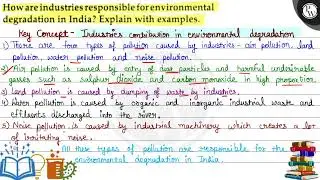 How are industries responsible for environmental degradation in India? Explainith examples.