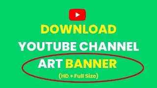 HOW TO DOWNLOAD YOUTUBE BANNER CHANNEL - how to copy the channel art/banner of a YouTube channel