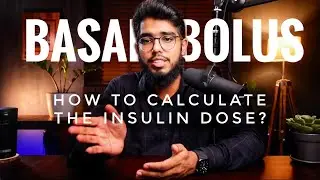 Insulin Dose Calculation   Basal Bolus Regimen