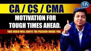 Motivation for Tough Time Ahead || CA CS CMA Students || Best Motivational Video