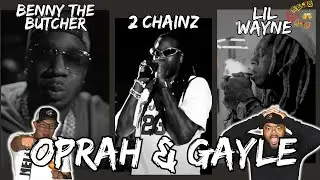 2 CHAINZ SPIT LIKE THIS?!?!?! | 2 Chainz, Lil Wayne, Benny The Butcher - Oprah & Gayle Reaction