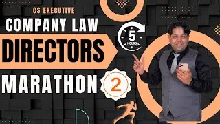 DIRECTORS MARATHON-2 | BOARD OF DIRECTORS | COMPANY LAW MARATHON | CS EXECUTIVE COMPANY LAW