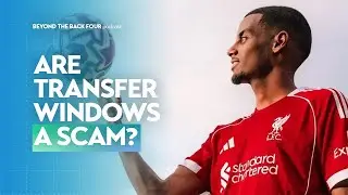 Transfer windows & PSR explained: how football&rsquo;s rules shape the market