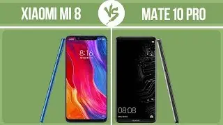 Xiaomi Mi 8 vs Huawei Mate 10 Pro ✔️