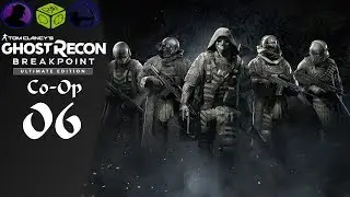 Let's Play Tom Clancy's Ghost Recon: Breakpoint - Part 6 - Grumpy Bumpy!