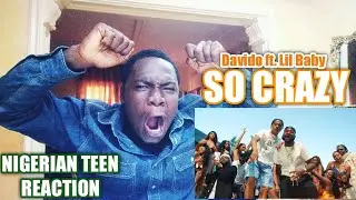 Nigerian Reaction To Davido - So Crazy Ft. Lil Baby 🇳🇬🇺🇸