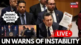 LIVE: Narco-Terrorism Charges Against Maduro Spark UN Emergency Meeting | UN Condemns Trump Action