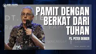 Ps  Peter Dekker   Pamit dengan berkat dari Tuhan