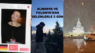 exchange öğrencileriyle 5 gün 🇩🇪🇵🇱 ODTU ESTIEM