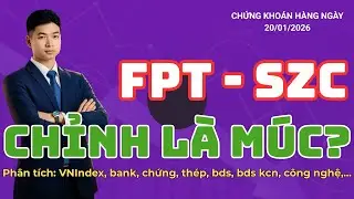 Chứng kho&aacute;n h&ocirc;m nay l FPT - SZC k&eacute;o l&ecirc;n lại chỉnh - cơ hội m&uacute;c?