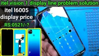 itel l6005 display change | itel vision 1 touch replacement| itel vision 1 touch display replacement