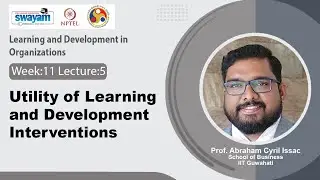 Lec 55: Utility of Learning and Development Interventions