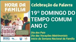 Cantos para o 19º Domingo do Tempo Comum Ano C | Celebração da Palavra | Músicas Litúrgicas