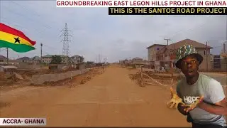 Massive Construction Everywhere in Ghana 🇬🇭 | Santoe to East Legon