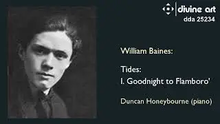 William Baines piano music with Duncan Honeybourne:  Goodnight to Flamboro'