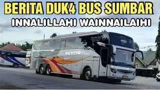 BERITA DUK4 BUS SUMBAR INNALILLAHI WAINNAILAIHI ROJI'UN SEMOGA SEMUA BAIK BAIK SAJA 