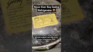 Never Buy Godrej Refrigerator | Warranty Problem | High Srvice Charge 🤯🤬 Compressor Problem