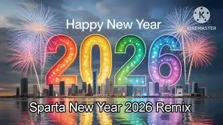 [New Year Special] Sparta New Year 2026 Remix Base