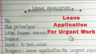 Leave Application For Urgent Work | Simple Leave Application For School/ Office | Leave Application