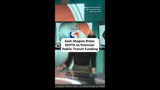 Josh Shapiro Rides SEPTA to Promote Public Transit Funding