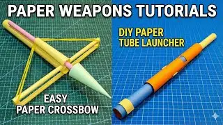DIY Paper Weapons Tutorial | Easy Paper Crossbow & Tube Launcher