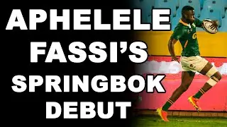 Aphelele Fassi's Springbok Debut