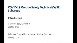 January 27, 2021 ACIP Meeting - Vaccine Safety Technical Subgroup (VaST)