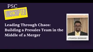 Leading Through Chaos: Building a Presales Team in the Middle of a Merger