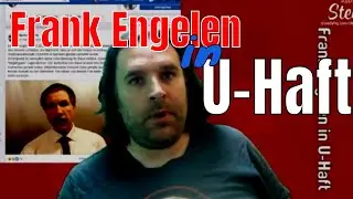 Frank Engelen in U-Haft