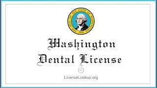 Washington Dental License -  What You need to get started #license #Washington