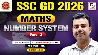SSC GD - NUMBER SYSTEM (Part-2)  I  MATHS  I  SSC GD 2026  I  Careerado  I  NAGENDRA GUPTA SIR