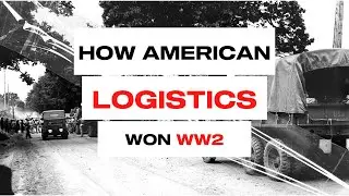 Why America&rsquo;s Logistics Won WWII