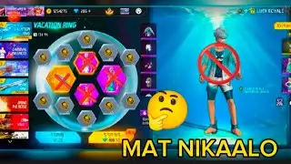 NEW VACATION RING EVENT MAT NIKAALO 🤔😡 NEW EVENT MAT NIKAALO 🚫❌ FREE FIRE NEW EVENT 