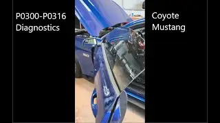 Ford Mustang Coyote P0300 - P0316 diagnostics