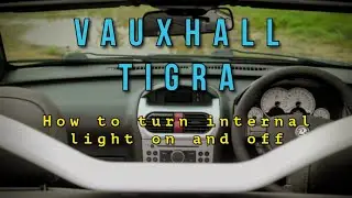 Vauxhall Tigra or Corsa, How to turn the internal light on and off.