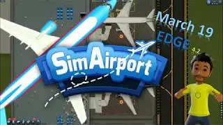 Sim Airport - March 2019 EDGE update - S4.2 - new airport