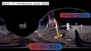 Apollo 11: Armstrong's Lunar Selfie - 07-23-2023