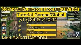 CODM GARENA SEASON 8 MOD MENU BY THAI | Tutorial Garena/Global v1.6.34 & v1.0.34 | Mod By THAICODM