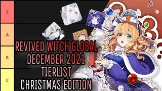 Revived Witch December 2021 - January 2022 Tierlist! - Revived Witch Global