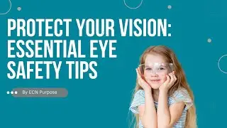 Protect Your Vision: Essential Eye Safety Tips for Home, Work, and Play!