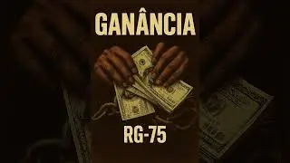 Ganância by RG-75